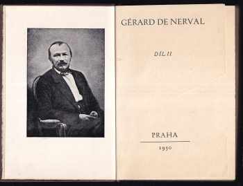 Gérard de Nerval: Procházky a vzpomínky ; Cesta do orientu ; Ženy v Kairu ; Kalif Hakem ; Královna Sábská