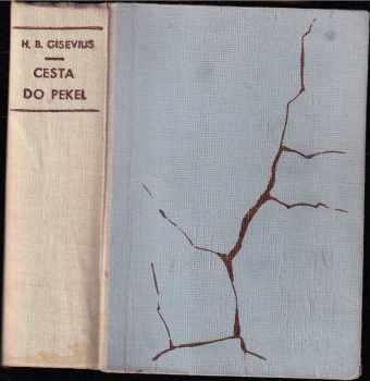 Hans Bernd Gisevius: Cesta do pekel