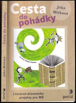 Jitka Míčková: Cesta do pohádky