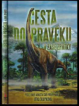 Cesta do pravěku a zase zpátky