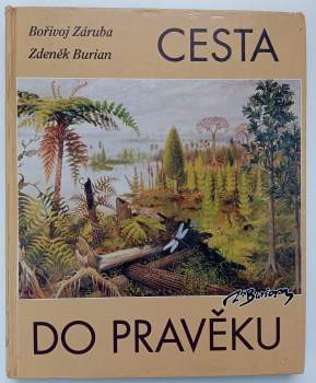 Bořivoj Záruba: Cesta do pravěku