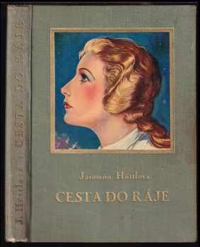 Jaromíra Hüttlová: Cesta do ráje