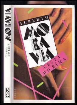 Cesta do Říma - Alberto Moravia (1993, Odeon) - ID: 843922