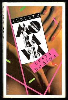 Cesta do Říma - Alberto Moravia (1993, Odeon) - ID: 571424