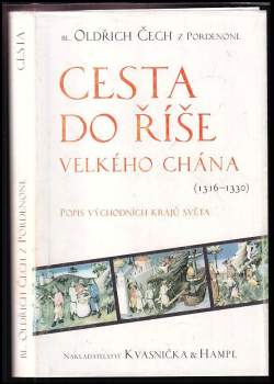 Odorico z Pordenone: Cesta do říše Velkého chána (1316-1330)