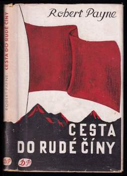 Robert Payne: Cesta do Rudé Číny