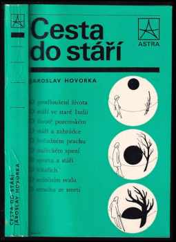 Jaroslav Hovorka: Cesta do stáří