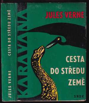 Cesta do středu Země - Jules Verne (1965, Státní nakladatelství dětské knihy) - ID: 813126