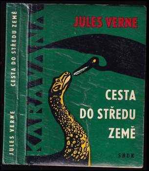 Cesta do středu Země - Jules Verne (1965, Státní nakladatelství dětské knihy) - ID: 768478