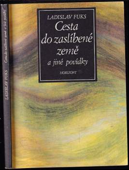 Ladislav Fuks: Cesta do zaslíbené země a jiné povídky