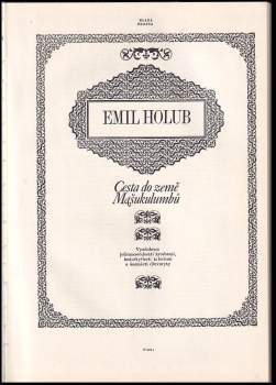 Emil Holub: Cesta do země Mašukulumbů