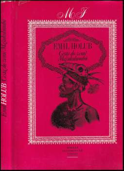 Emil Holub: Cesta do země Mašukulumbů