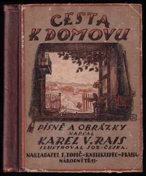 Karel Václav Rais: Cesta k domovu - písně a obrázky