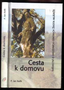 Jan Balík: Cesta k domovu