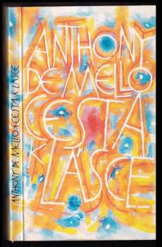Anthony De Mello: Cesta k lásce