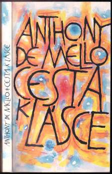 Anthony De Mello: Cesta k lásce