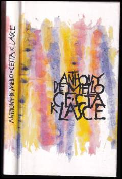 Anthony De Mello: Cesta k lásce