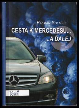 Cesta k mercedesu a ďalej