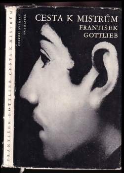 František Gottlieb: Cesta k mistrům