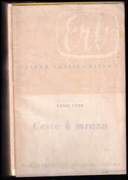 Karel Jílek: Cesta k mrazu