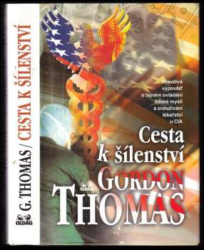 Gordon Thomas: Cesta k šílenství