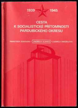 Cesta k socialistické přítomnosti pardubického okresu