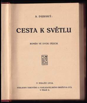 Antonín Dubský: Cesta k světlu