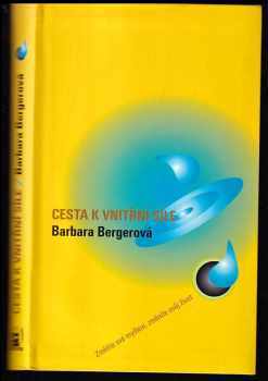 Barbara Berger: Cesta k vnitřní síle - změňte své myšlení, změníte svůj život
