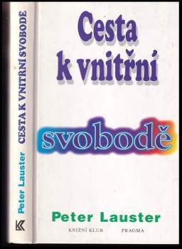 Peter Lauster: Cesta k vnitřní svobodě