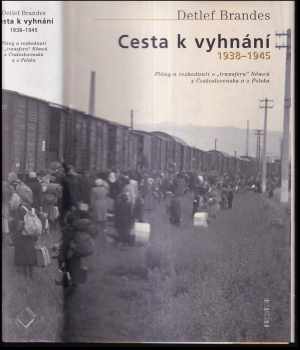 Cesta k vyhnání 1938-1945