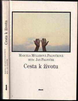 Jan Palouček: Cesta k životu