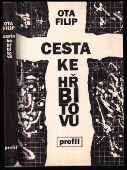 Ota Filip: Cesta ke hřbitovu