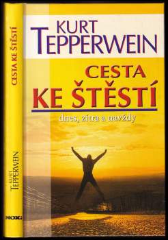 Kurt Tepperwein: Cesta ke štěstí