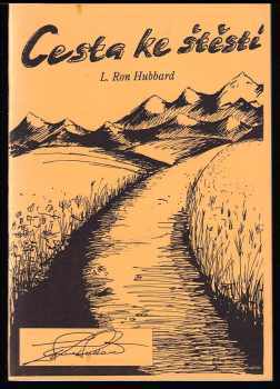 L. Ron Hubbard: Cesta ke štěstí