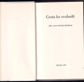 Bstan-'dzin-rgya-mtsho: Cesta ke svobodě