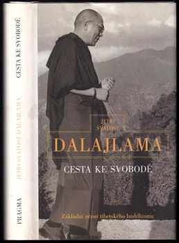 Cesta ke svobodě - Bstan-'dzin-rgya-mtsho (1997, Pragma) - ID: 804359