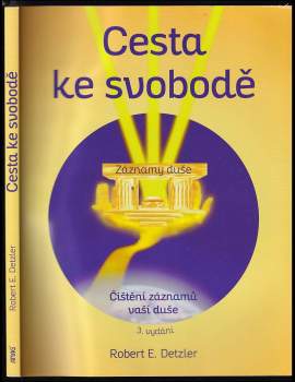 Robert E Detzler: Cesta ke svobodě