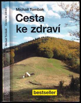Michail Tombak: Cesta ke zdraví
