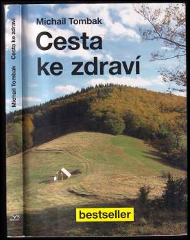 Michail Tombak: Cesta ke zdraví