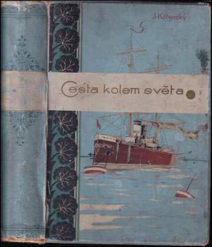 Josef Kořenský: Cesta kolem světa 1893-94