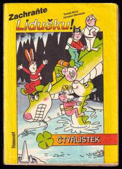 Tomáš Nový: Cesta kolem světa, Zachraňte Lidušku!