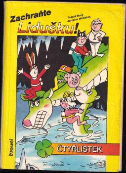 Tomáš Nový: Cesta kolem světa, Zachraňte Lidušku!