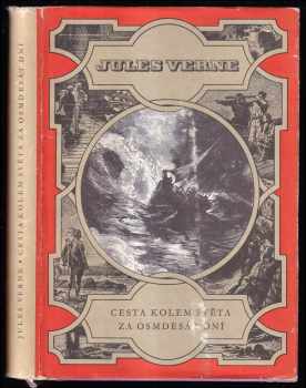 Cesta kolem světa za osmdesát dní - Jules Verne (1963, Státní nakladatelství dětské knihy) - ID: 142629
