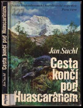 Jan Suchl: Cesta končí pod Huascaránem