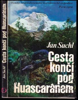 Jan Suchl: Cesta končí pod Huascaránem