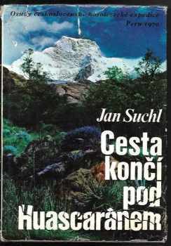 Cesta končí pod Huascaránem