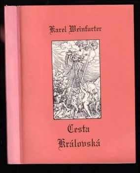 Karel Weinfurter: Cesta královská