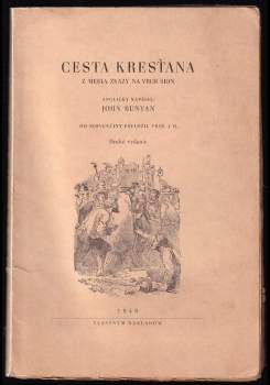 John Bunyan: Cesta kresťana z mesta zkazy na vrch Sion