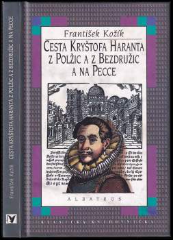 Cesta Kryštofa Haranta z Polžic a z Bezdružic a na Pecce