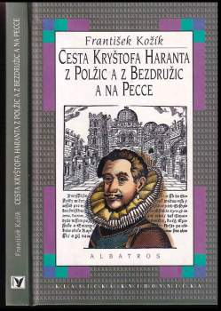 Cesta Kryštofa Haranta z Polžic a z Bezdružic a na Pecce